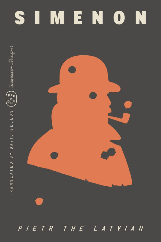 Macmillan Publishers Pietr The Latvian (Maigret Series) by Georges Simenon