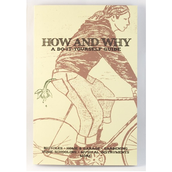 Microcosm Publishing & Distribution How and Why: A Do-It-Yourself Guide by Matte Resist