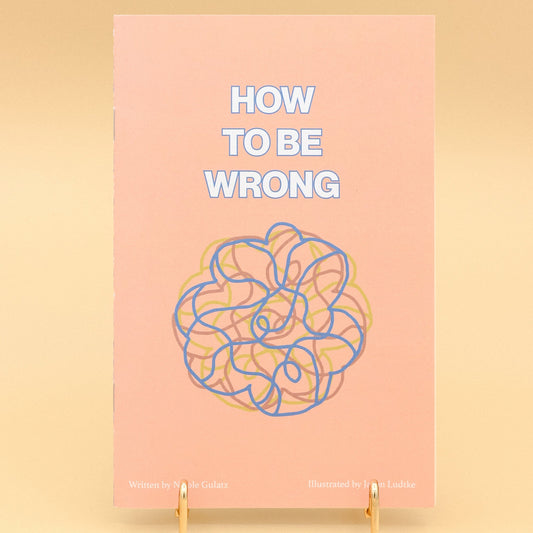 Microcosm Publishing & Distribution How to Be Wrong (Zine)